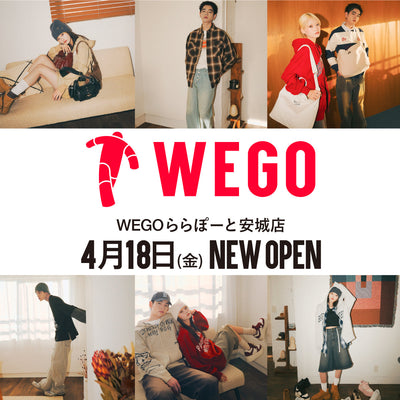 4月18日〈WEGO ららぽーと安城店〉OPEN♪