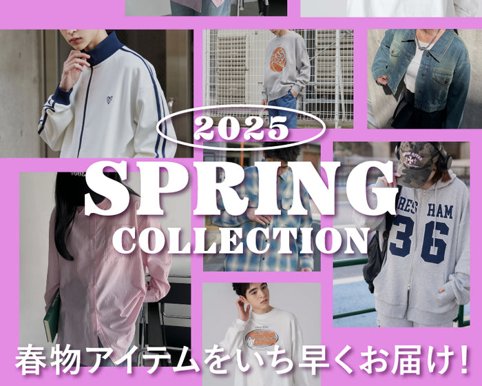 2025 SPRING＆SUMMER