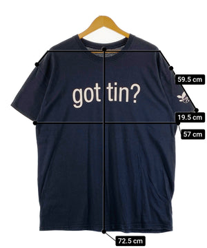 got tin? メッセージTシャツ